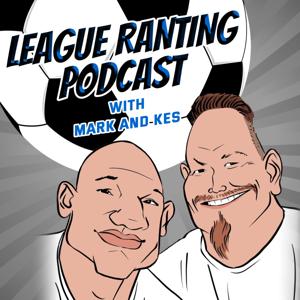 League Ranting Podcast