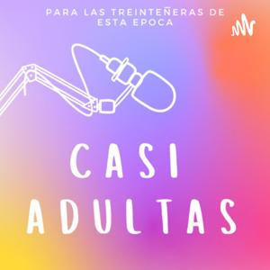 Casi Adultas