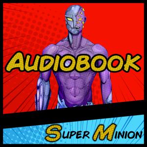 Super Minion Audiobook