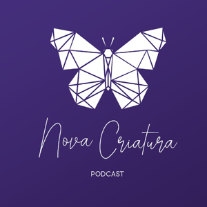 Podcast Nova Criatura