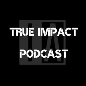 True Impact Podcast