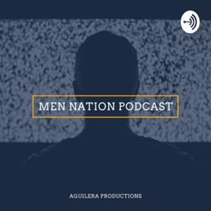 Men Nation Podcast