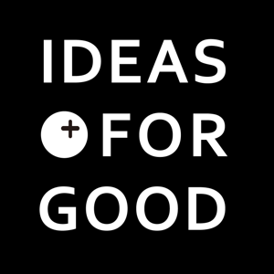 IDEAS FOR GOOD