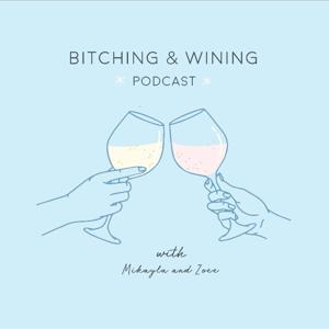 Bitching and Wining