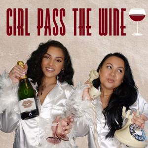 Girl Pass The Wine