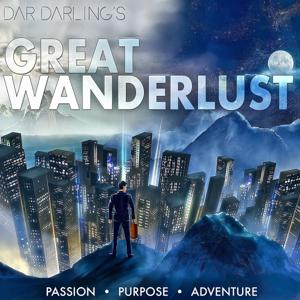 Dar Darling's Great Wanderlust: The Ultimate Podcast Adventure