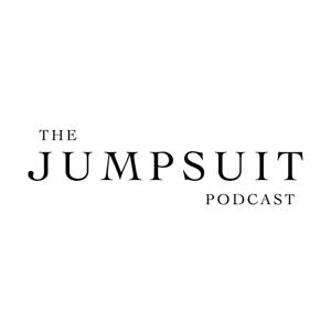 The Jumpsuit Podcast