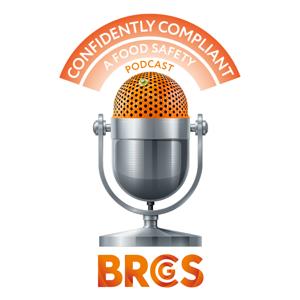 Confidently Compliant: A Food Safety Podcast