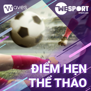 Điểm Hẹn Thể Thao - Sport Lounge - WAVES