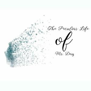 Peculiar Life Of Mr. Day