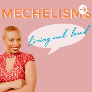 Mechelisms, an H.I.V. Survivors Guide to Living Out Loud