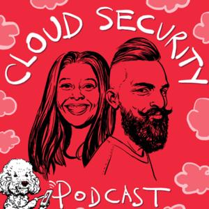 Cloud Security Podcast by Cloud Security Podcast Team