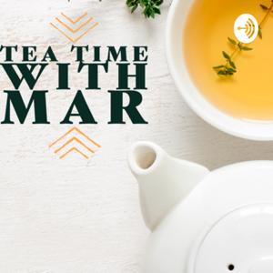 Tea Time With Mar