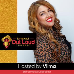 Dream Out Loud Podcast