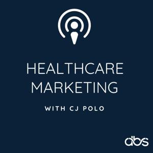 Healthcare Marketing with CJ Polo