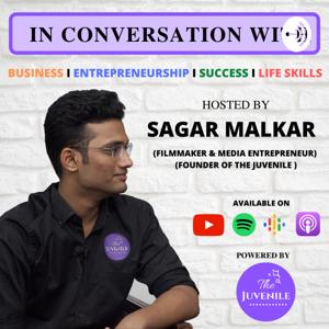 IN CONVERSATION WITH - BY SAGAR MALKAR