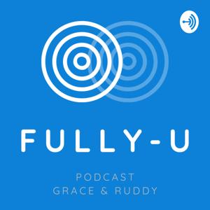 Fully You Podcast by Grace and Ruddy