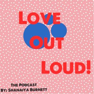 Love Out Loud!