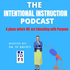 The Intentional Instruction Podcast