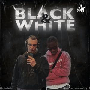 BLACK & WHITE