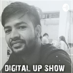 Digital Up Show |Digital Marketing And Person Branding Podcast