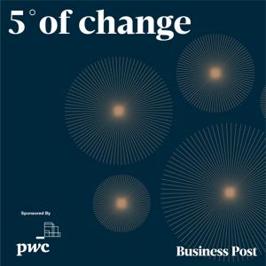 Five Degrees of Change by The Business Post