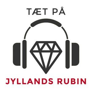 Tæt på Jyllands Rubin