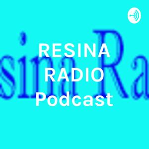 RESINA RADIO Podcast