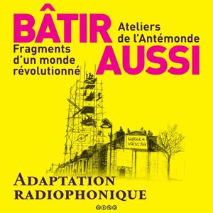 Bâtir aussi