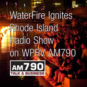 The WaterFire Ignites Rhode Island Radio Program
