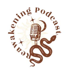 Reawakening Podcast