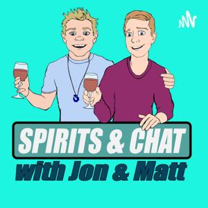 Spirits and Chat with Jon and Matt