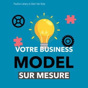 Votre Business Model sur mesure