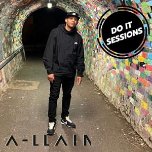 A-LLAIN Presents - Do It Sessions by A-LLAIN