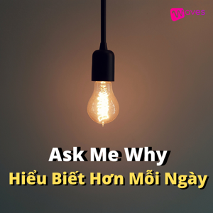 Ask Me Why - Hiểu Biết Hơn Mỗi Ngày - WAVES