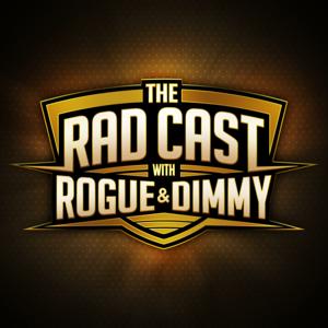 The RAD Cast With Rogue and Dimmy