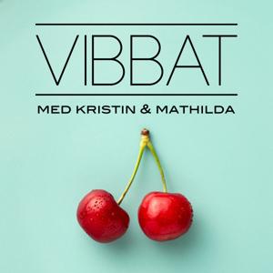 VIBBAT med Kristin & Mathilda