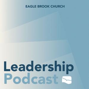 Eagle Brook Church Leadership Podcast