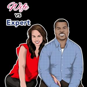 Wife vs The Expert