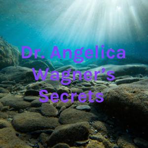 Dr Angelica Wagner's Secrets