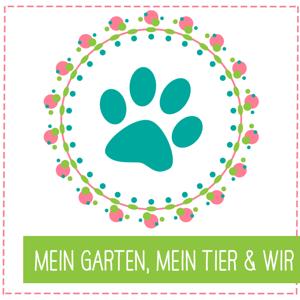 Mein Garten, mein Tier & Wir