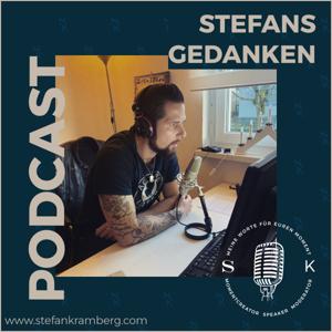 Stefans Gedanken - Momentcreator | Speaker | Moderator