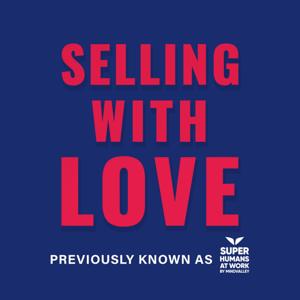 Selling with Love by Jason Marc Campbell