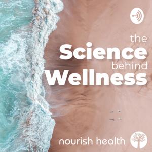 The Science Behind Wellness
