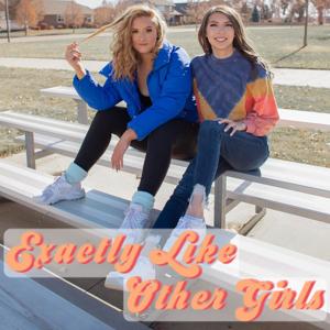 Exactly Like Other Girls Podcast