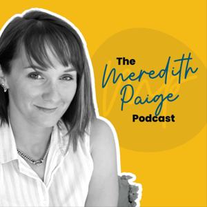 The Meredith Paige Podcast