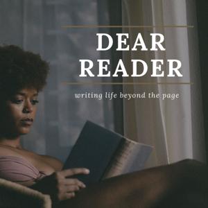 Dear Reader: Writing Life Beyond the Page