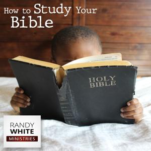 RWM: How to Study Your Bible