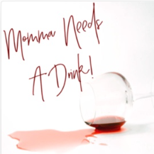 Momma Needs A Drink Podcast