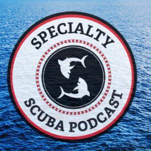 Specialty Scuba Podcast